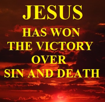 Jesus has won the Victory