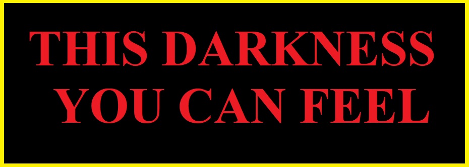 Darkness