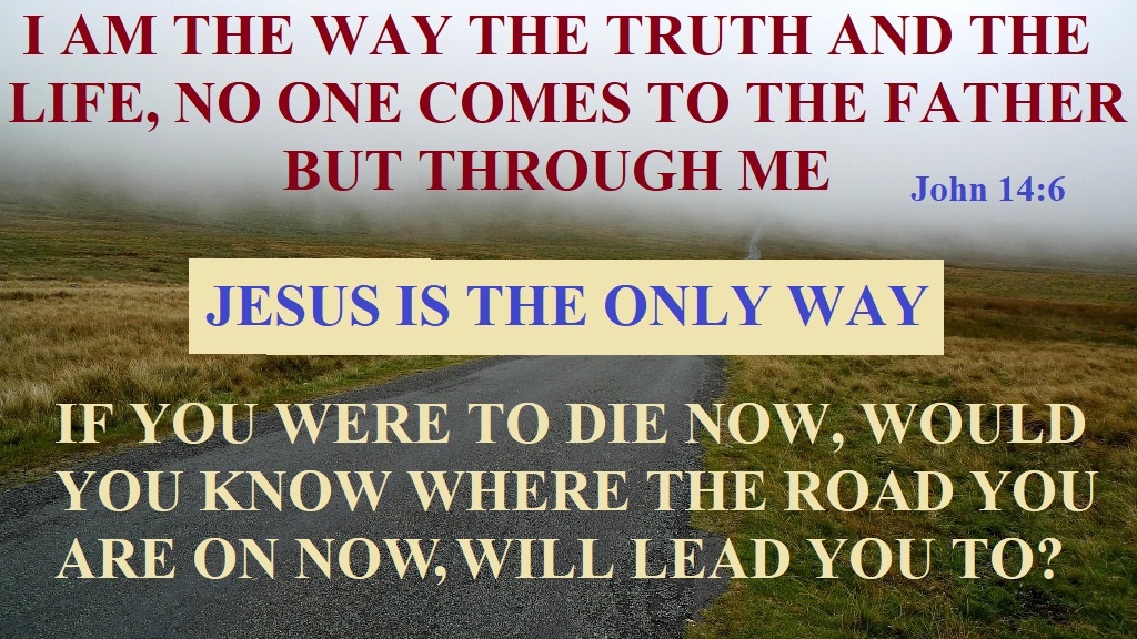 Jesus is the Only Way