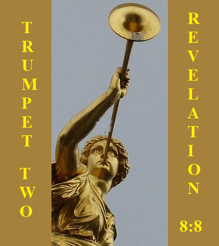 Trumpet two Revelation 8:8