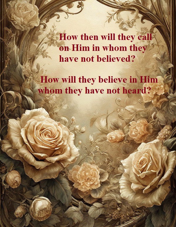 How can they believe?